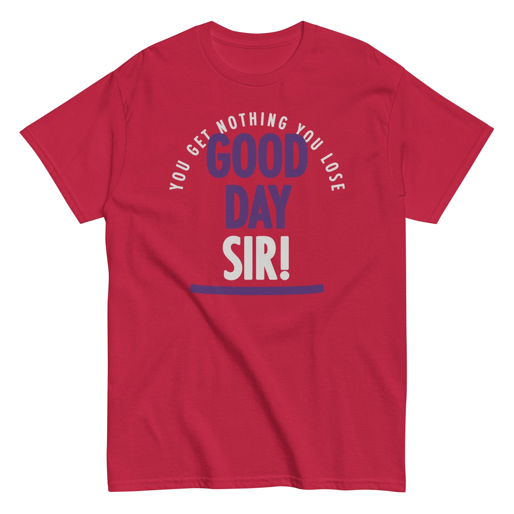Good Day Sir! Men's Classic Tee