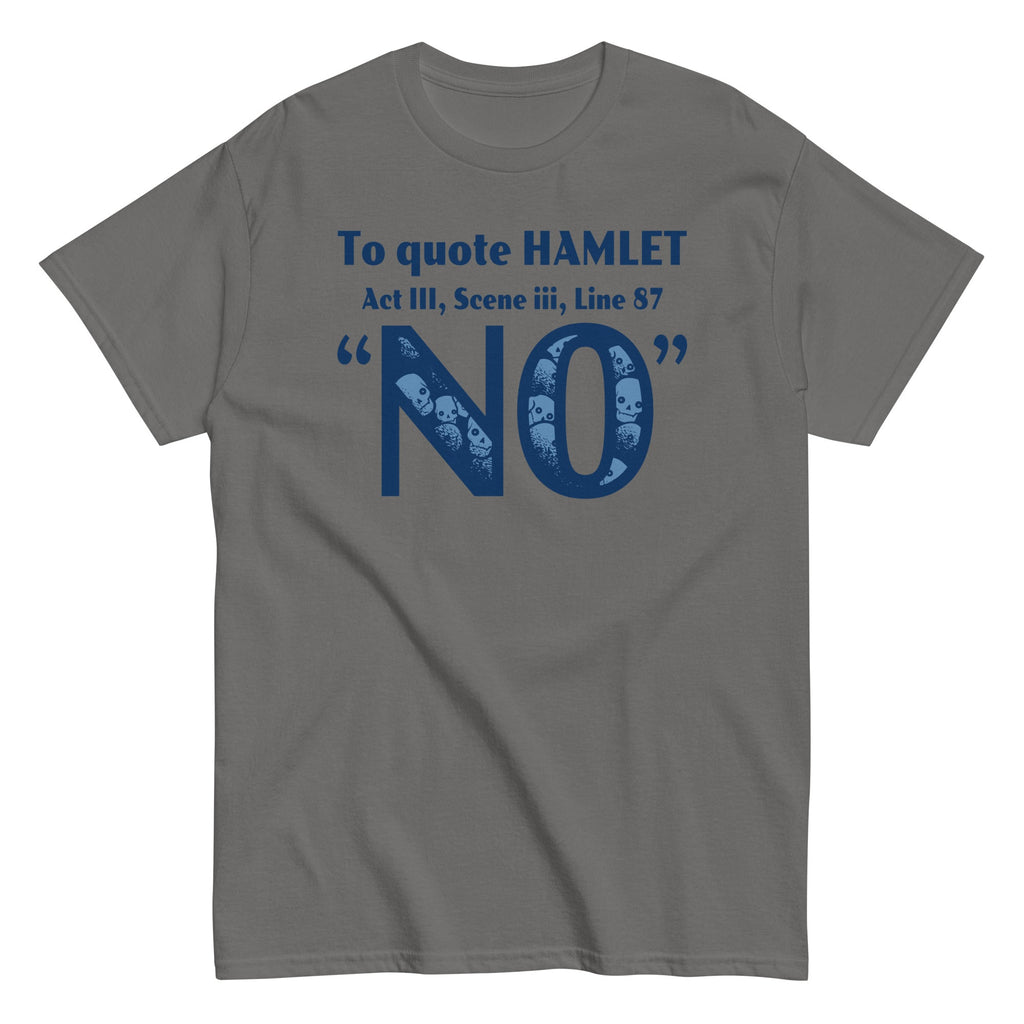 To Quote Hamlet Men's Classic Tee