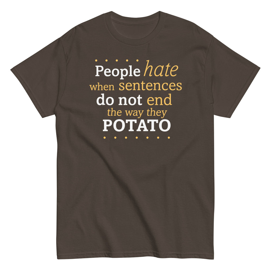 Sentences That End In Potato Men's Classic Tee