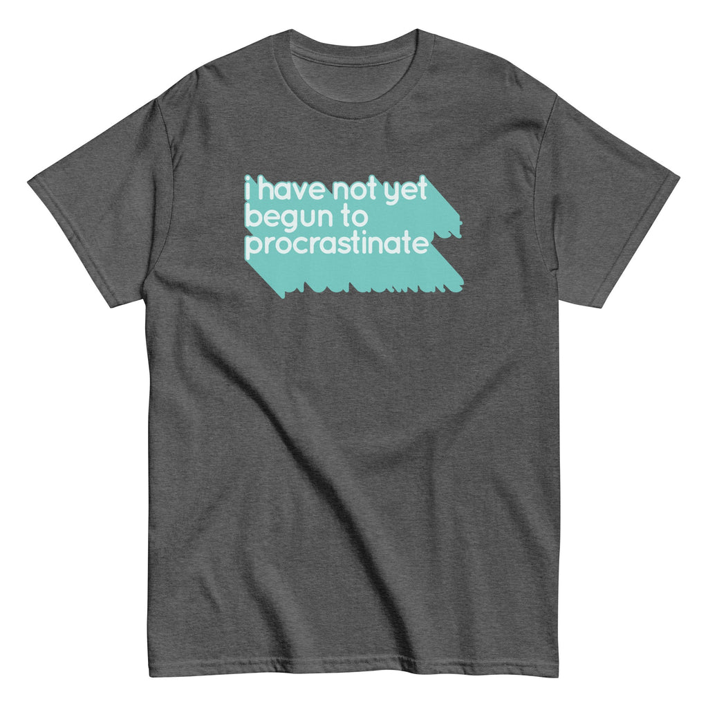 Not Begun To Procrastinate Men's Classic Tee