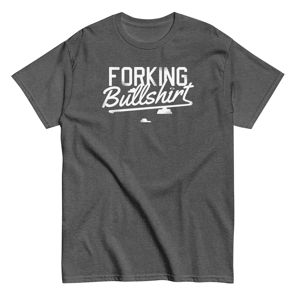 Forking Bullshirt Men's Classic Tee
