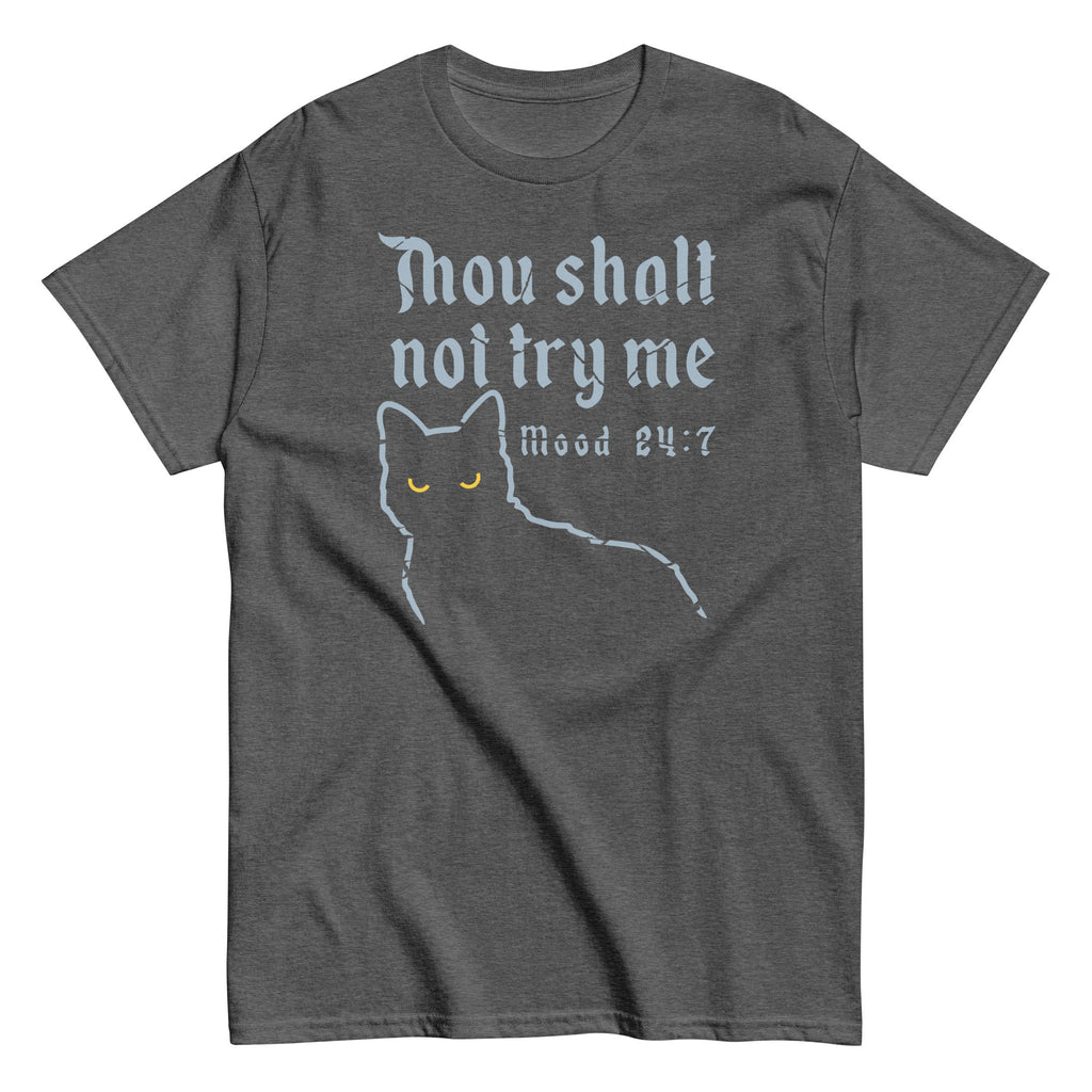 Thou Shalt Not Try Me Men's Classic Tee