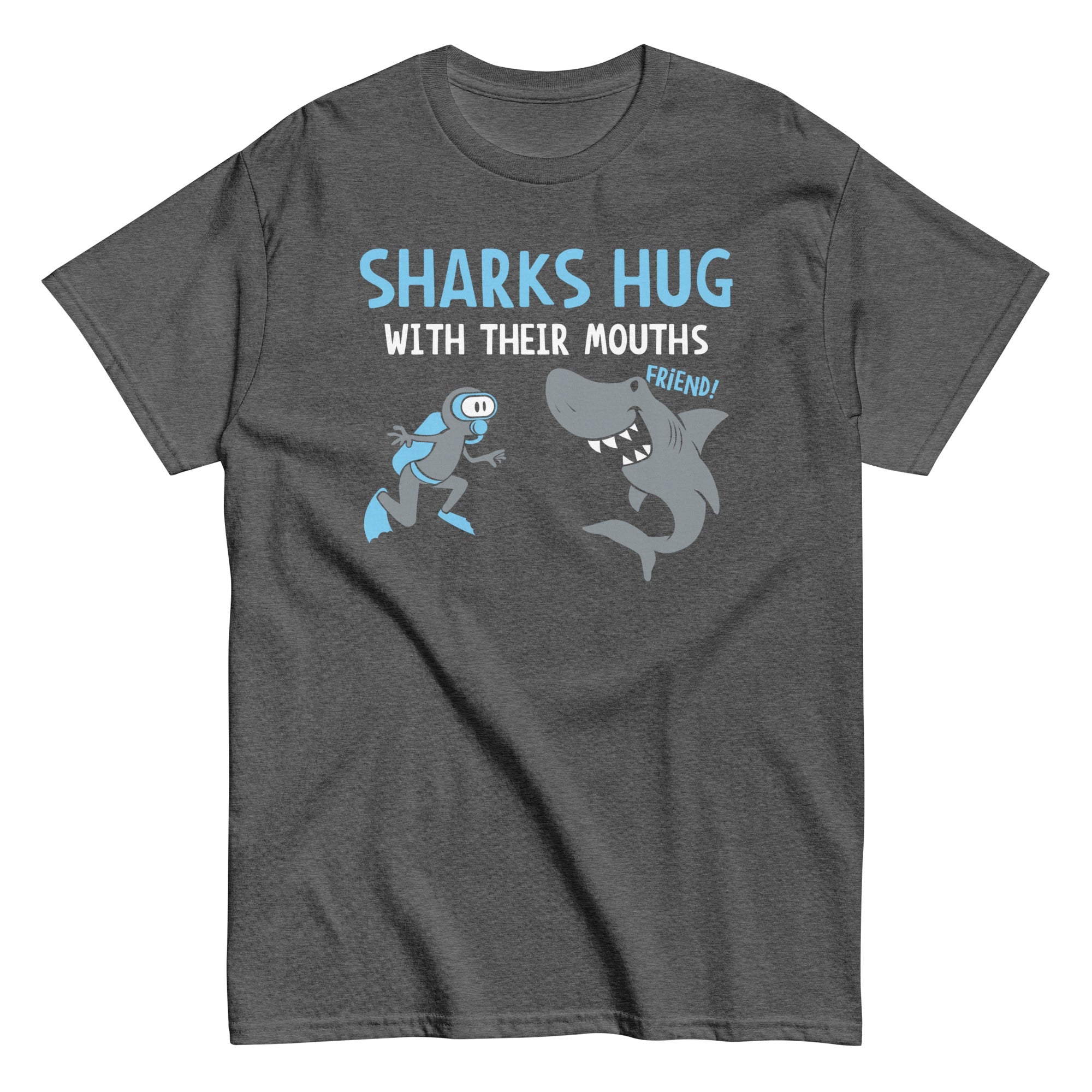 Sharks Hug With Their Mouths Men's Classic Tee