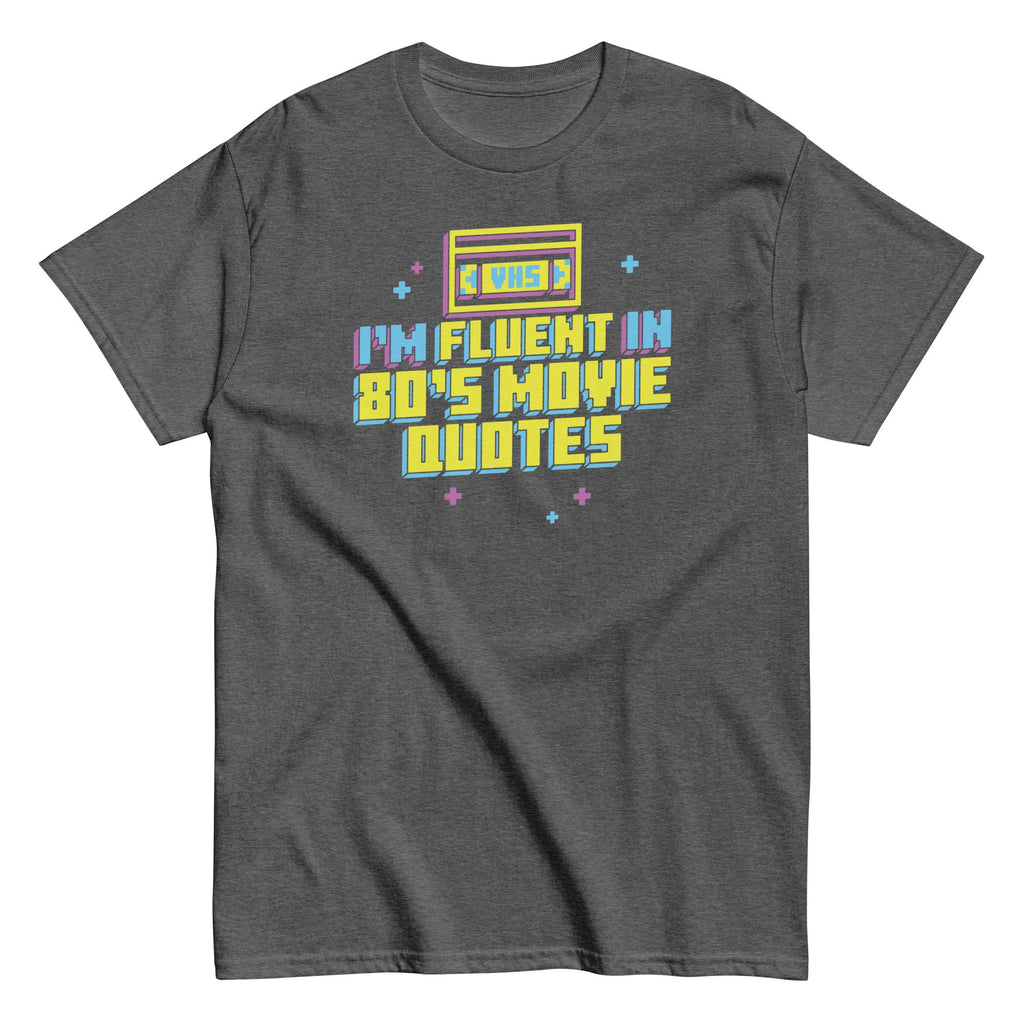 I'm Fluent In 80's Movie Quotes Men's Classic Tee