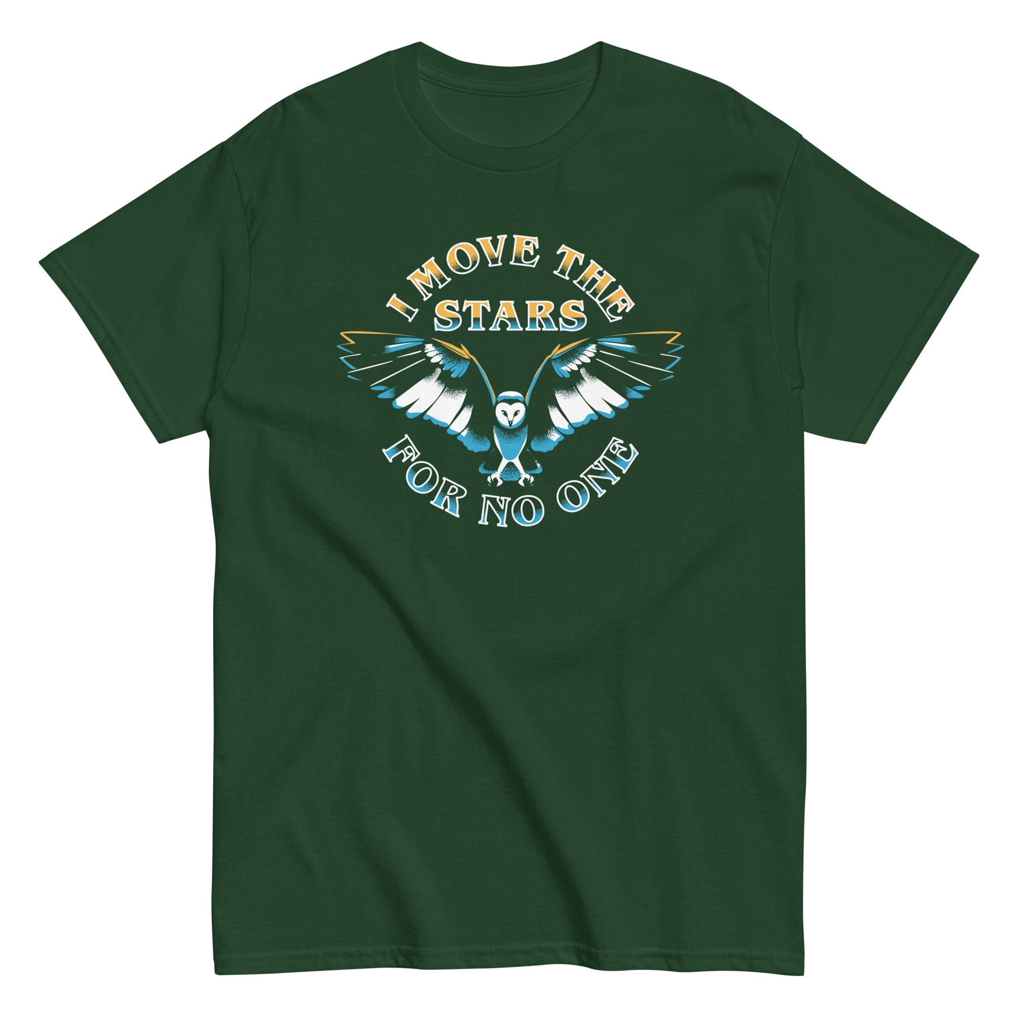 I Move The Stars For No One Men's Classic Tee