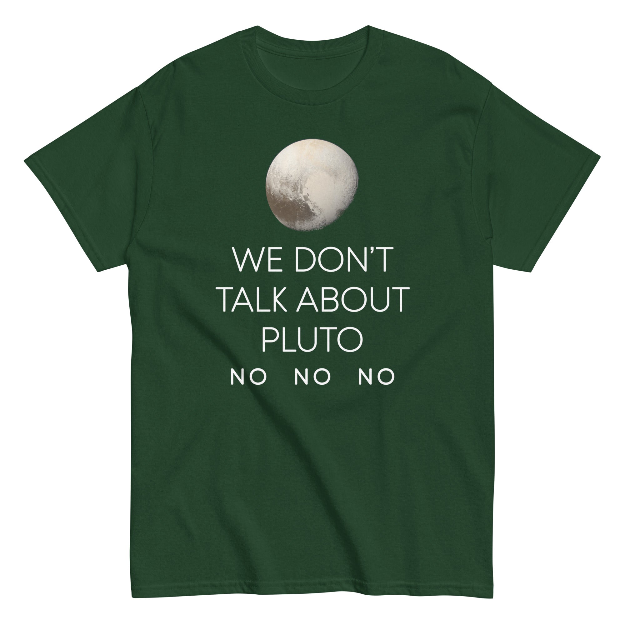 We Don't Talk About Pluto Men's Classic Tee