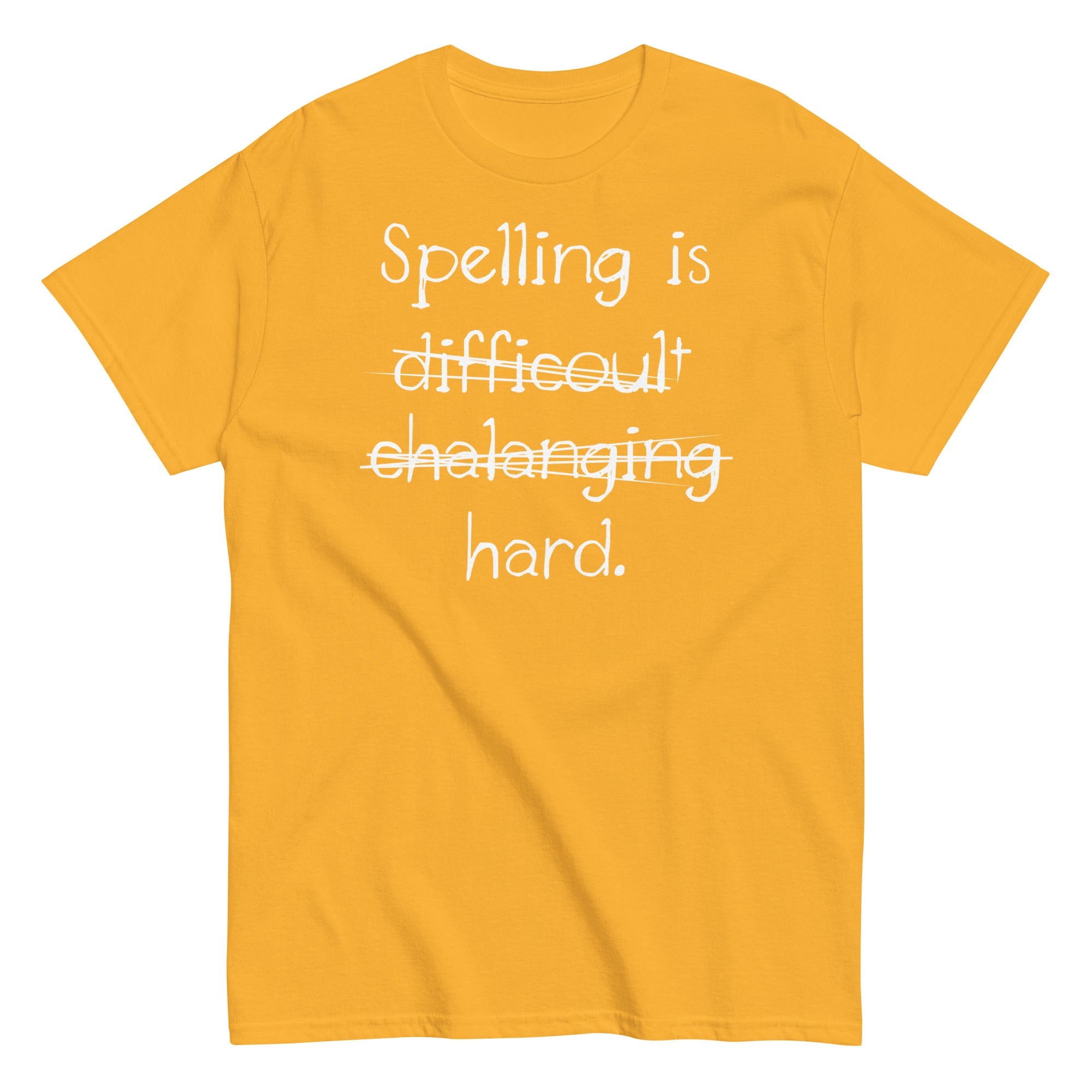 Spelling Is Hard Men's Classic Tee
