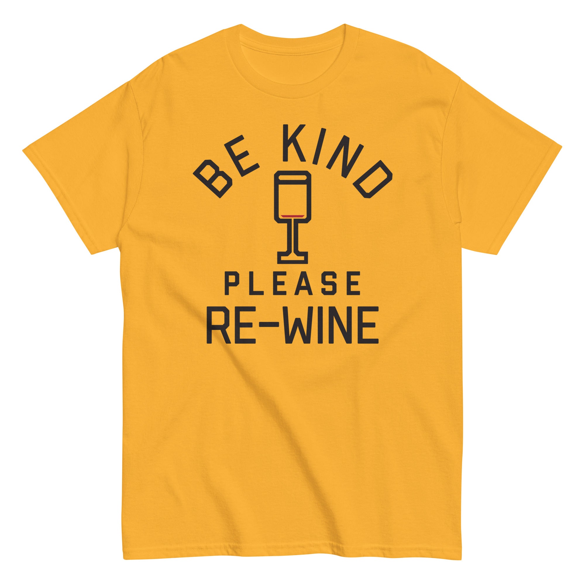 Be Kind, Please Re-Wine Men's Classic Tee
