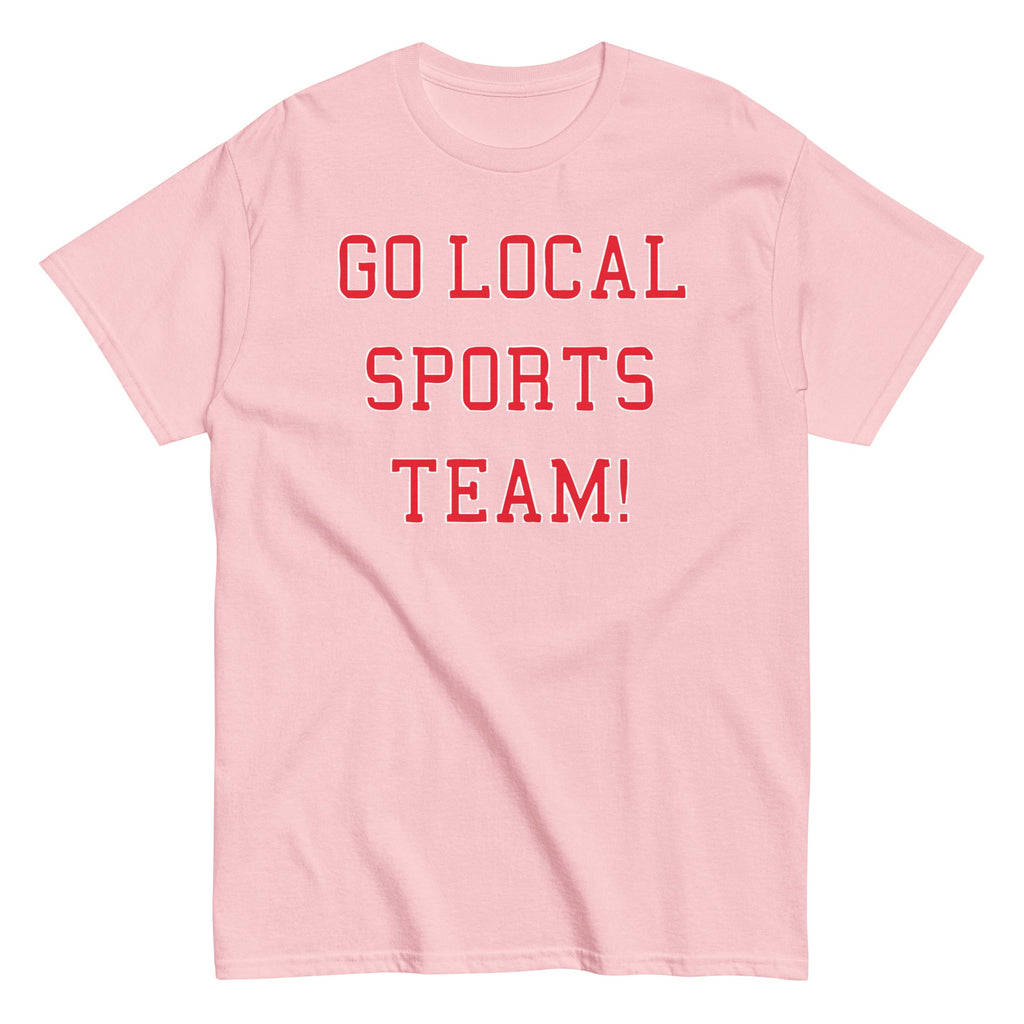 Go Local Sports Team! Men's Classic Tee