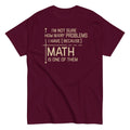 I'm Not Sure How Many Problems I Have Men's Classic Tee