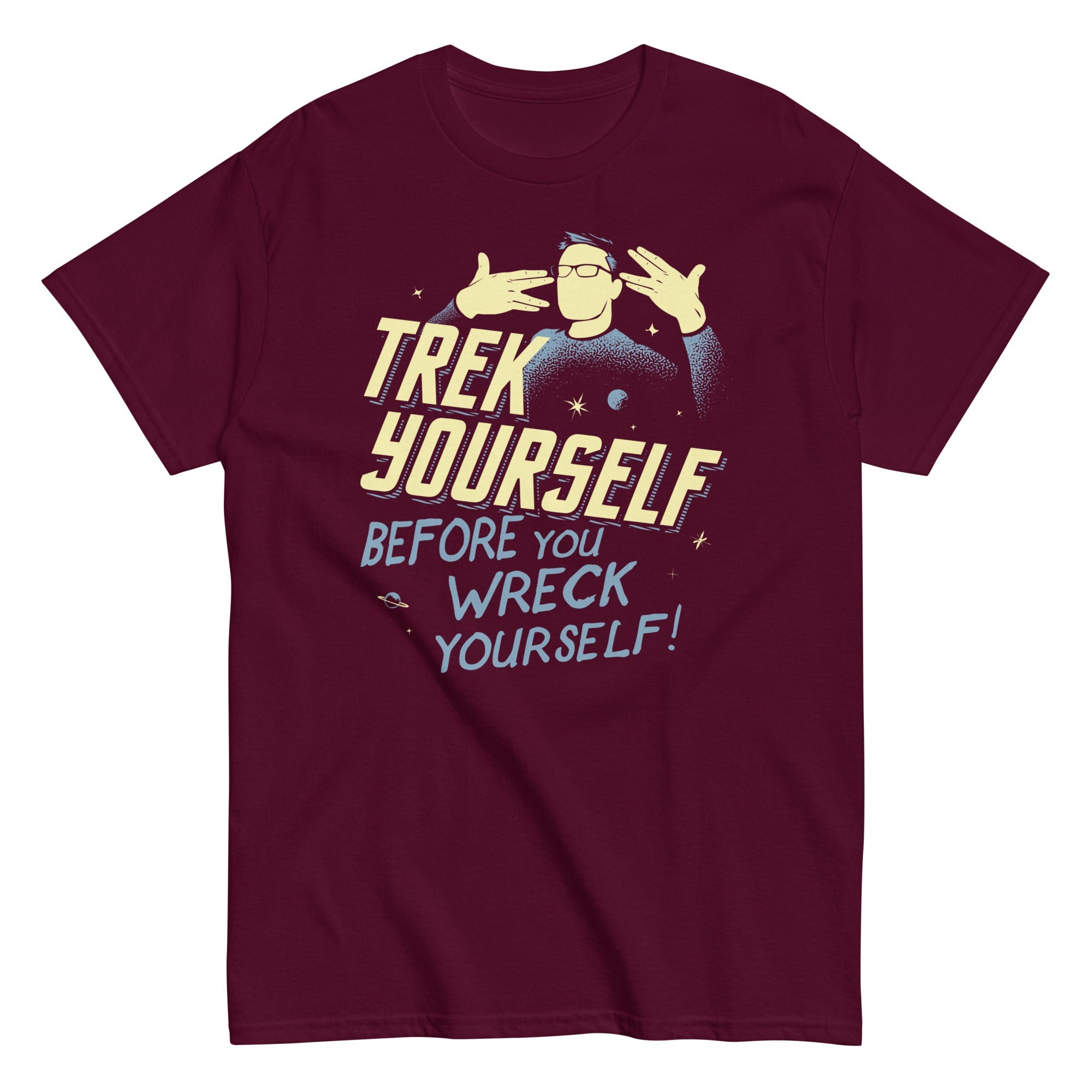 Trek Yourself Before You Wreck Yourself Men's Classic Tee