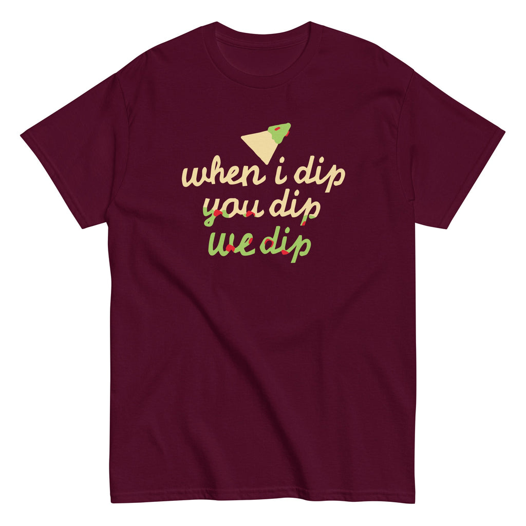 When I Dip You Dip We Dip Men's Classic Tee