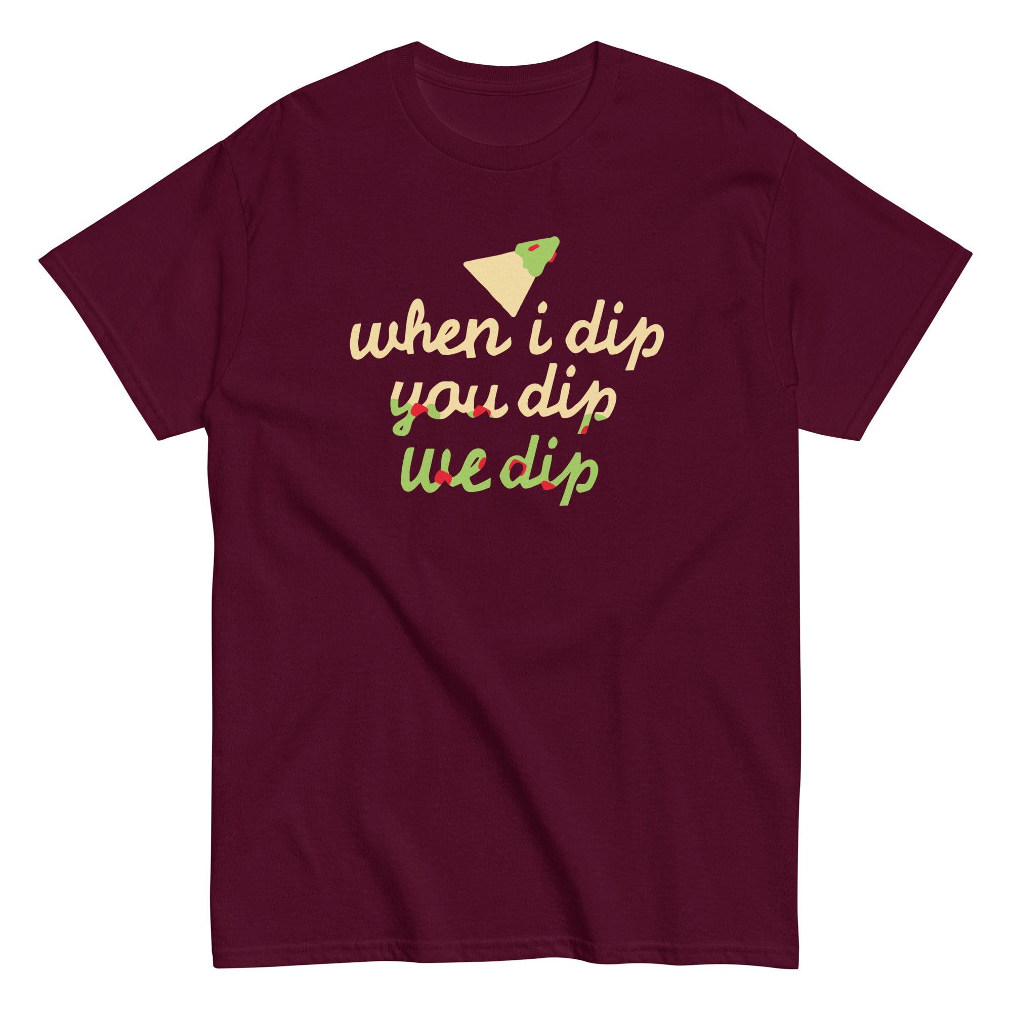 When I Dip You Dip We Dip Men's Classic Tee