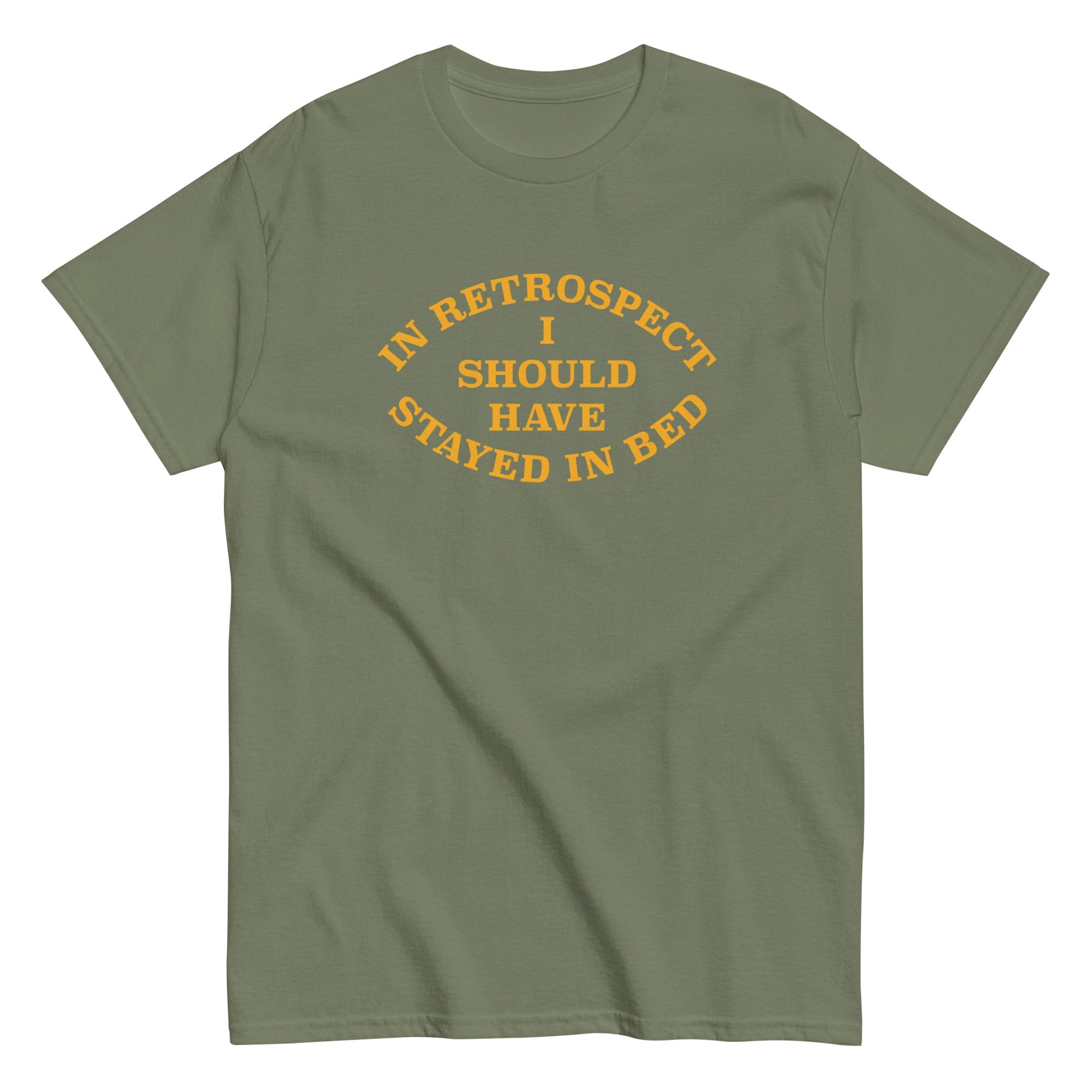 I Should Have Stayed In Bed Men's Classic Tee