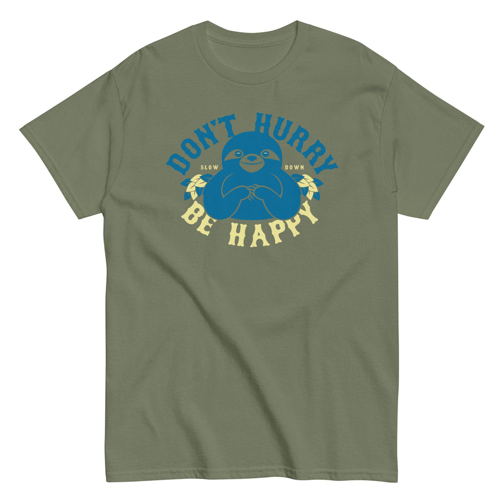 Don't Hurry Be Happy Men's Classic Tee