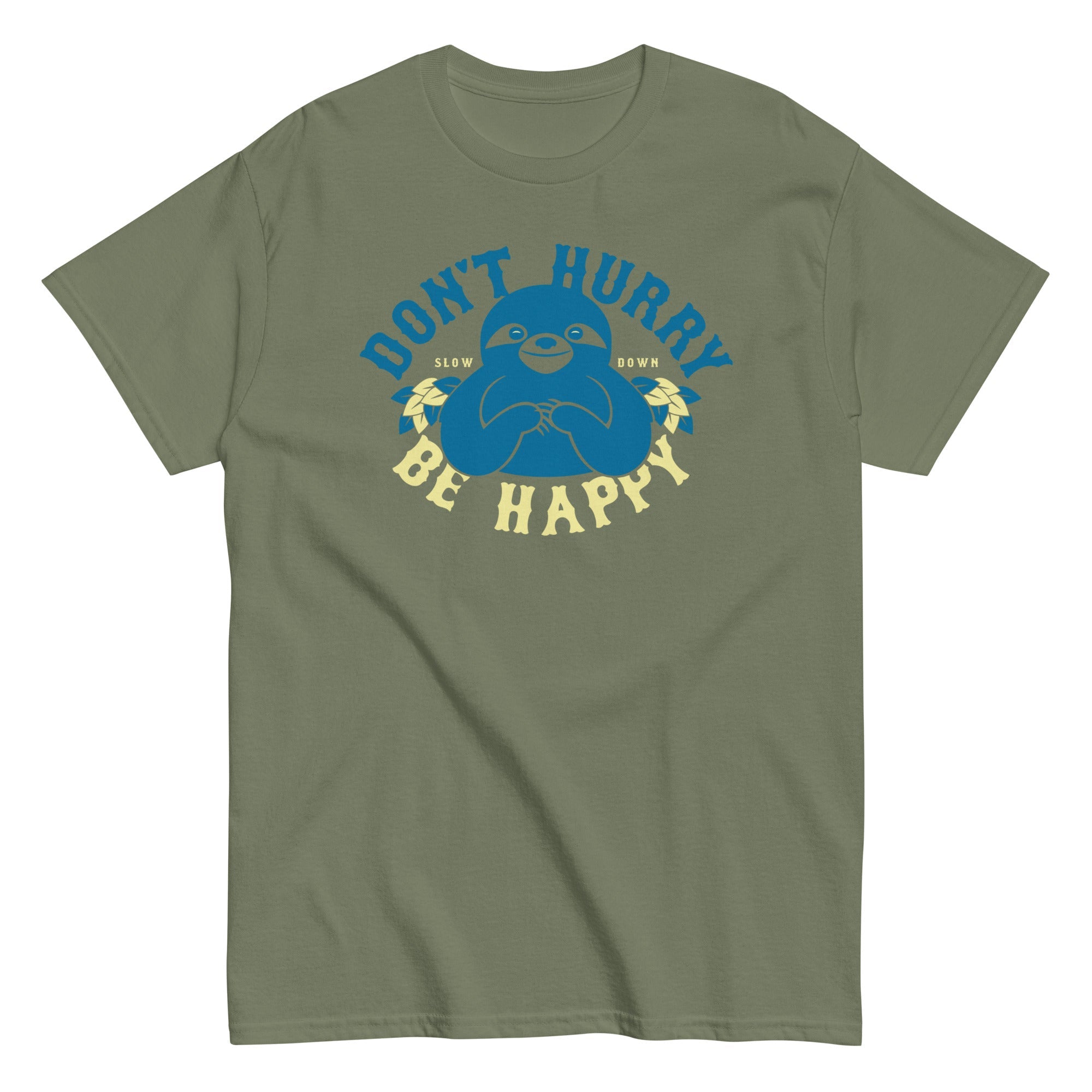 Don't Hurry Be Happy Men's Classic Tee