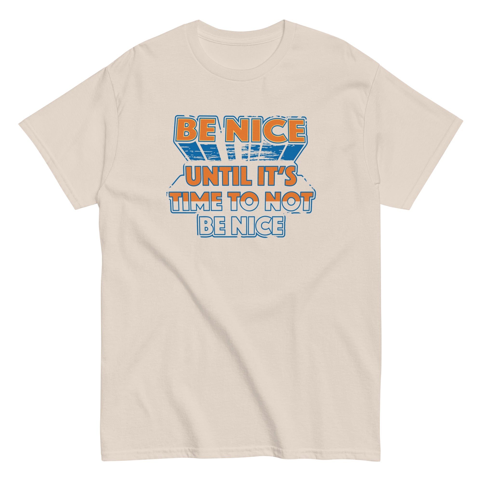 Be Nice Men's Classic Tee