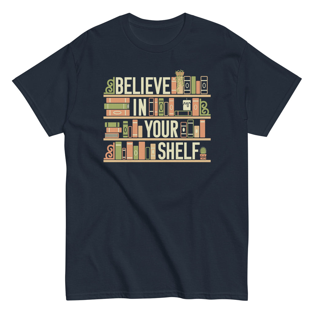 Believe In Your Shelf Men's Classic Tee