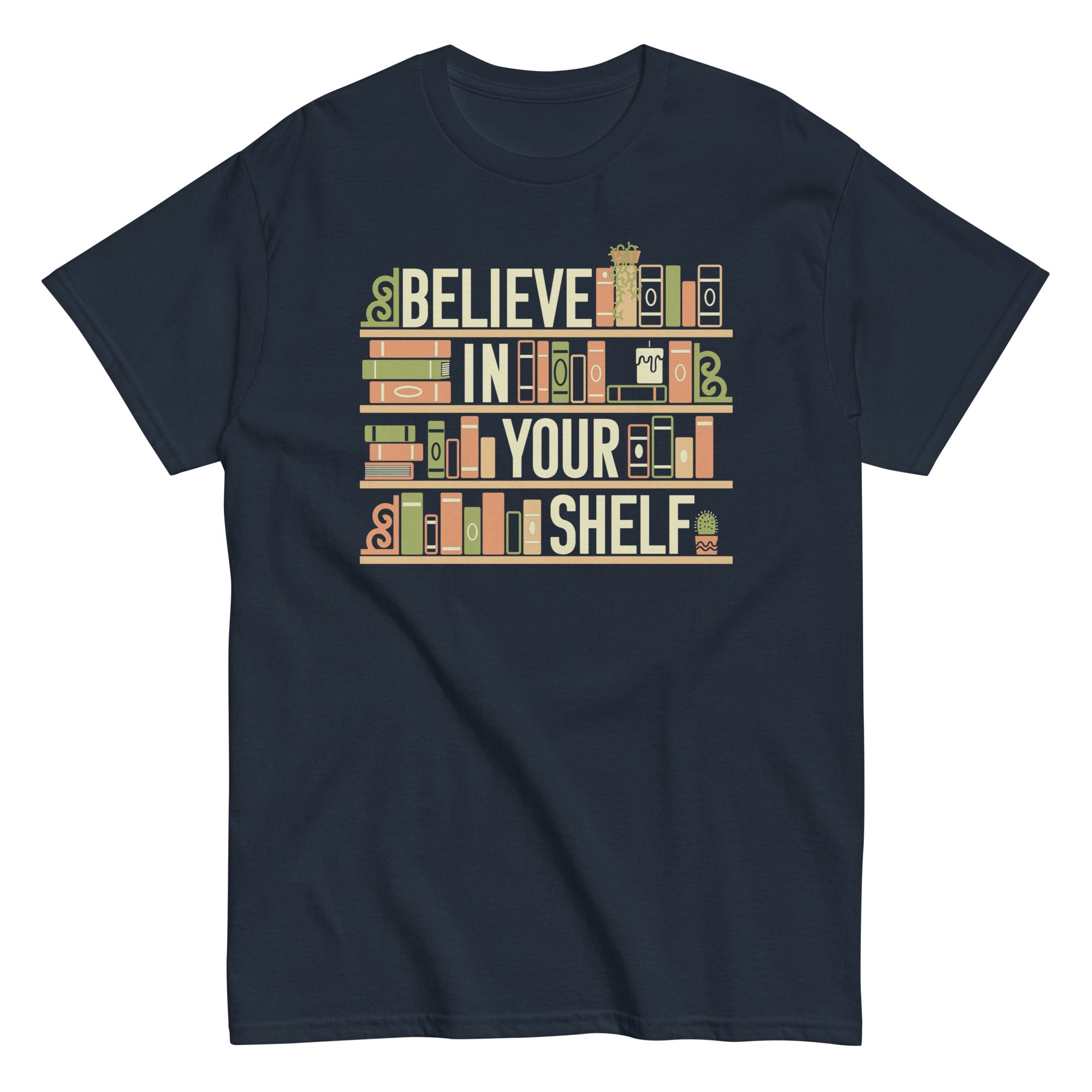 Believe In Your Shelf Men's Classic Tee