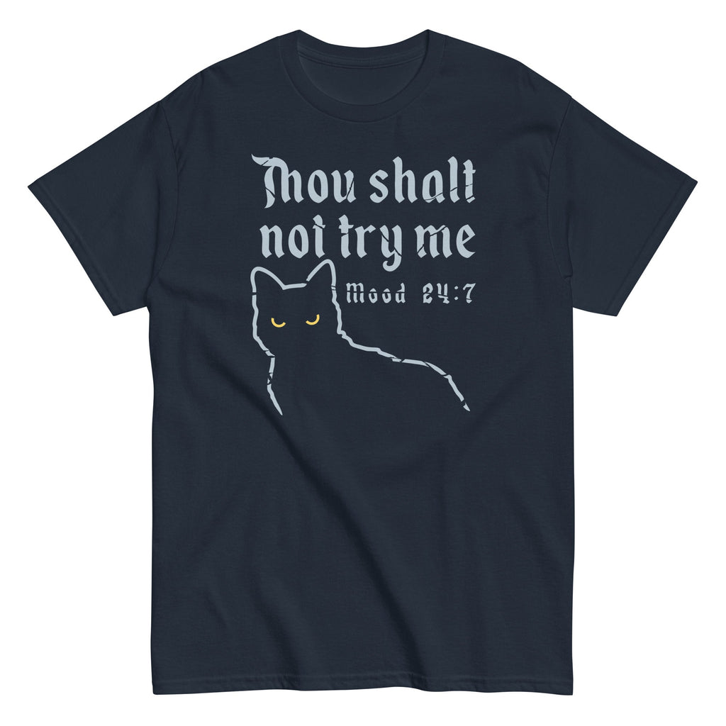 Thou Shalt Not Try Me Men's Classic Tee