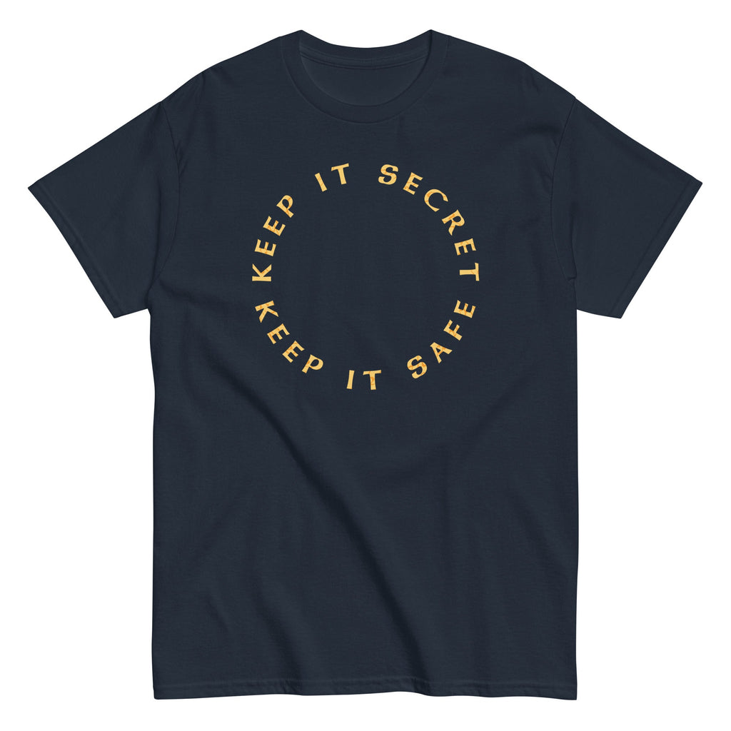 Keep It Secret Keep It Safe Men's Classic Tee