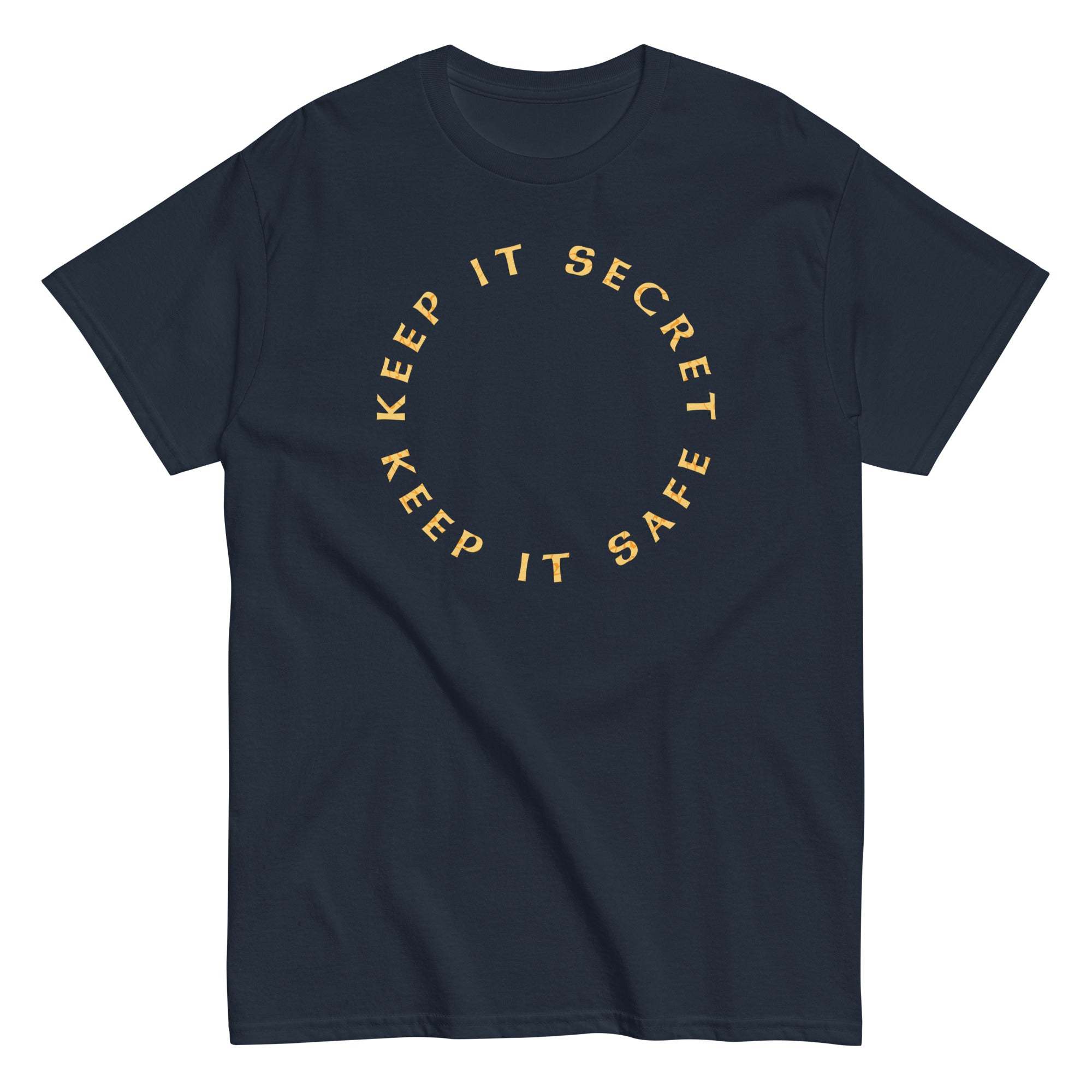 Keep It Secret Keep It Safe Men's Classic Tee