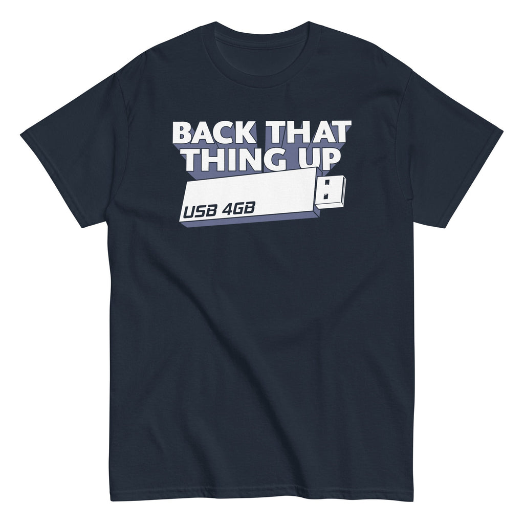 Back That Thing Up Men's Classic Tee