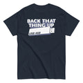 Back That Thing Up Men's Classic Tee