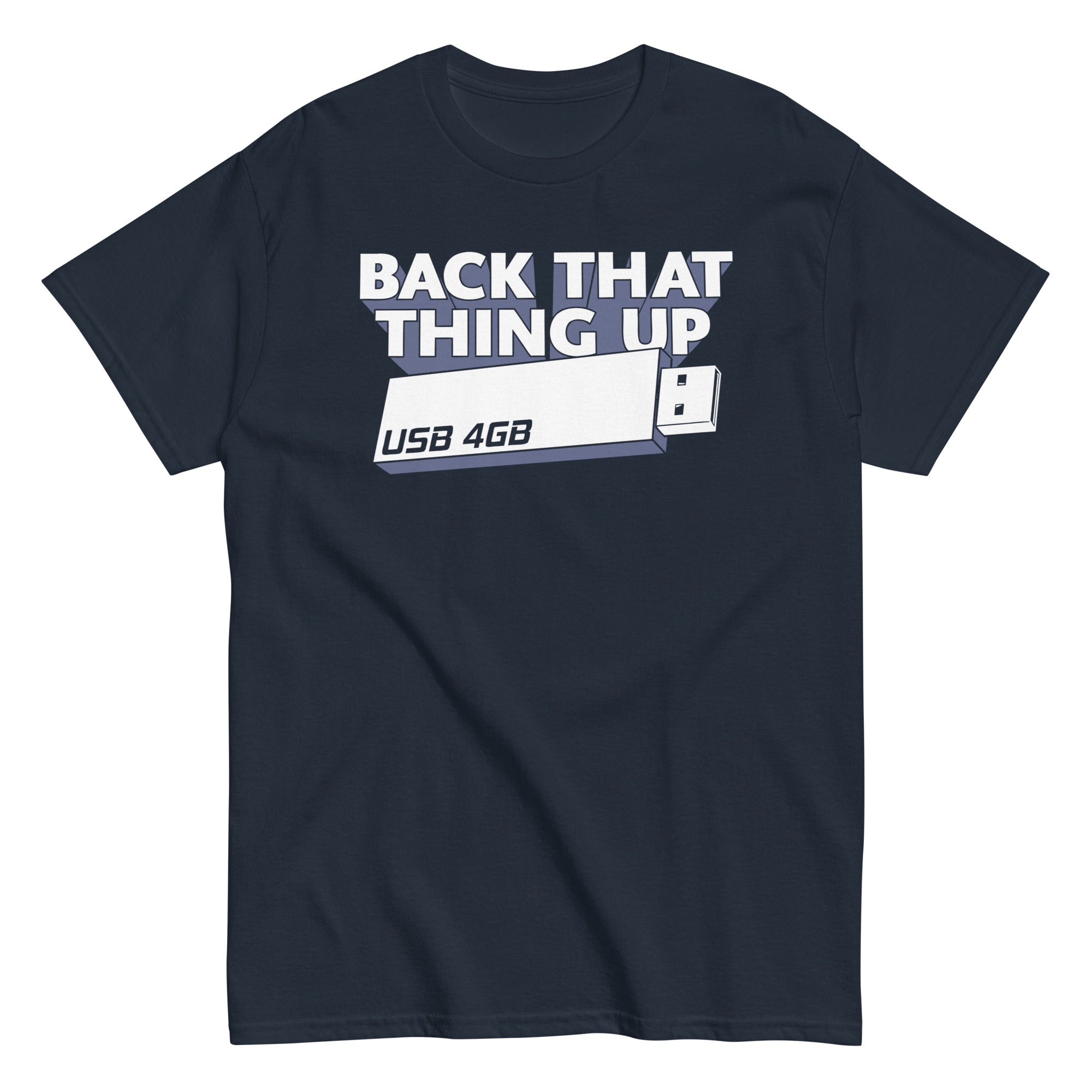 Back That Thing Up Men's Classic Tee