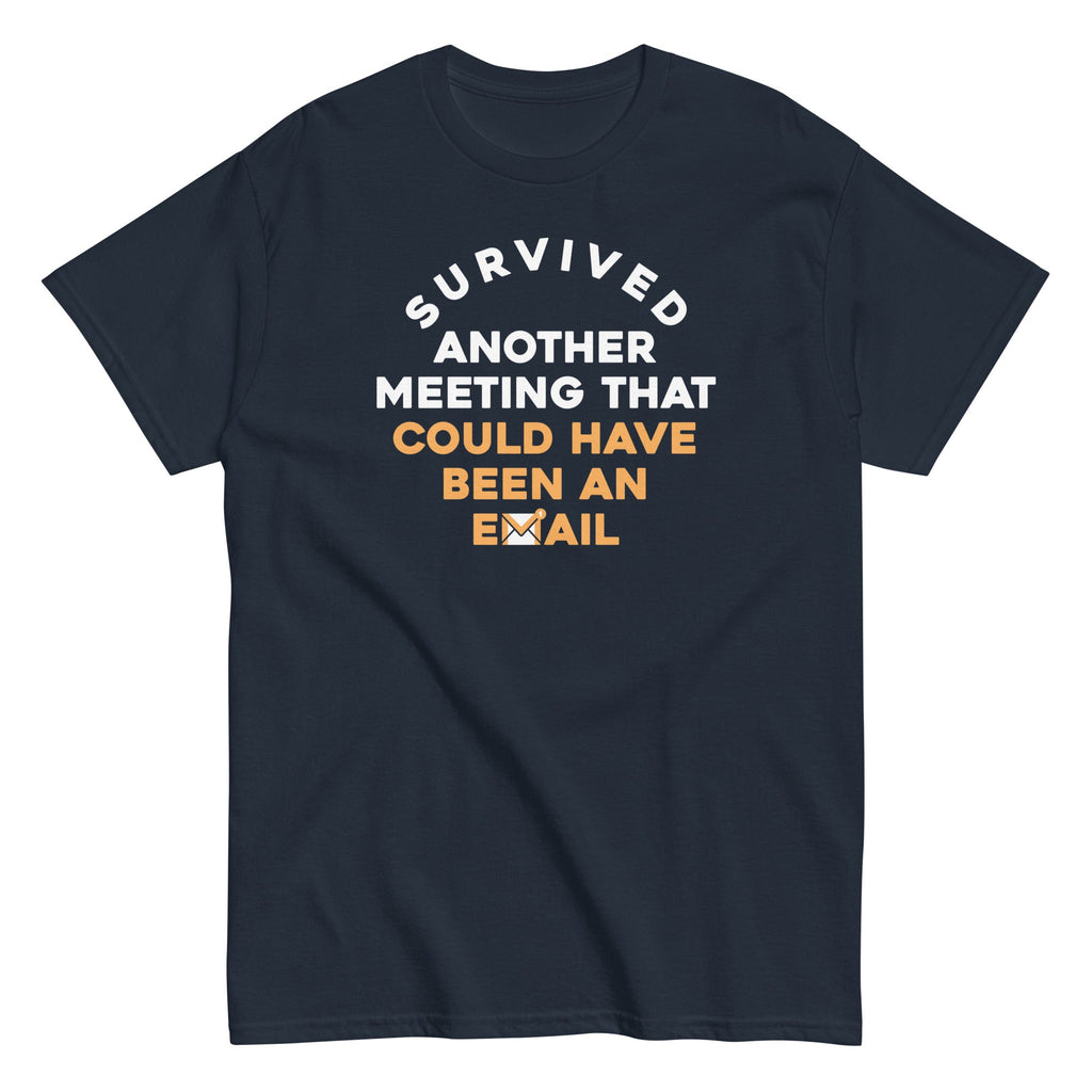Survived Another Meeting Men's Classic Tee