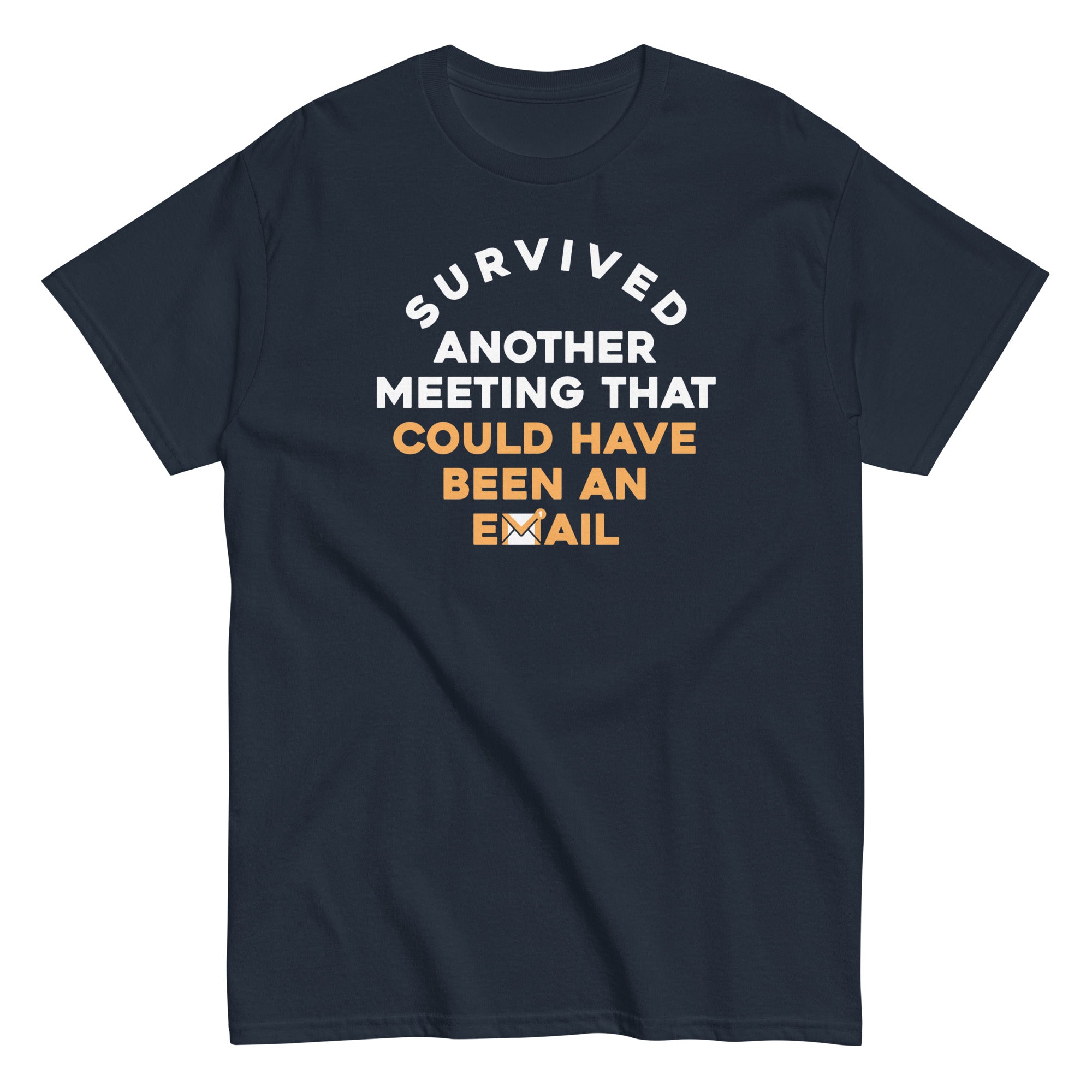 Survived Another Meeting Men's Classic Tee