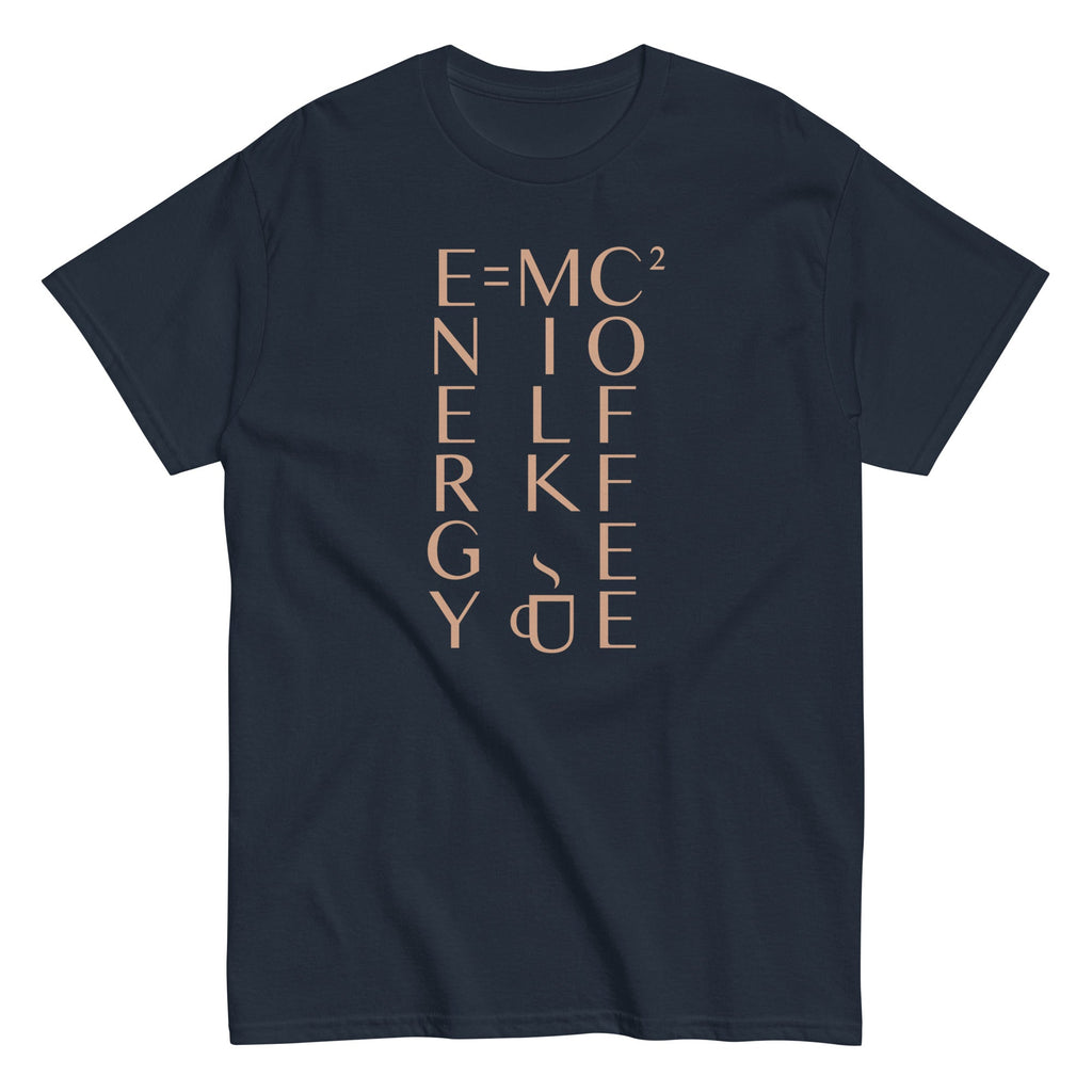 Energy Equals Milk Times Coffee Squared Men's Classic Tee