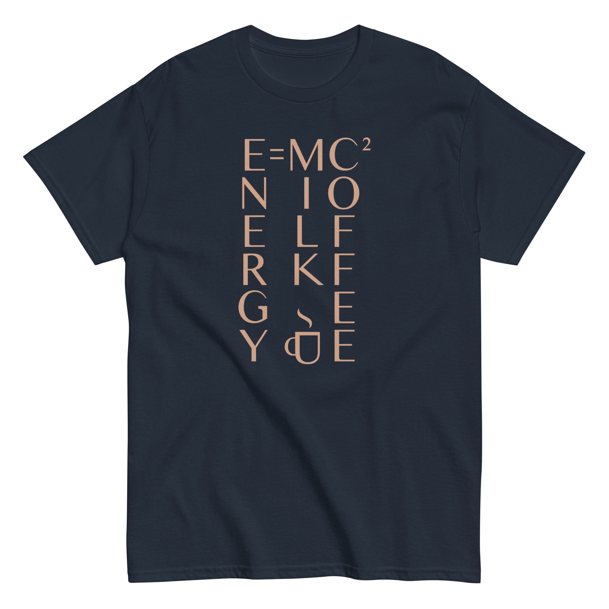 Energy Equals Milk Times Coffee Squared Men's Classic Tee