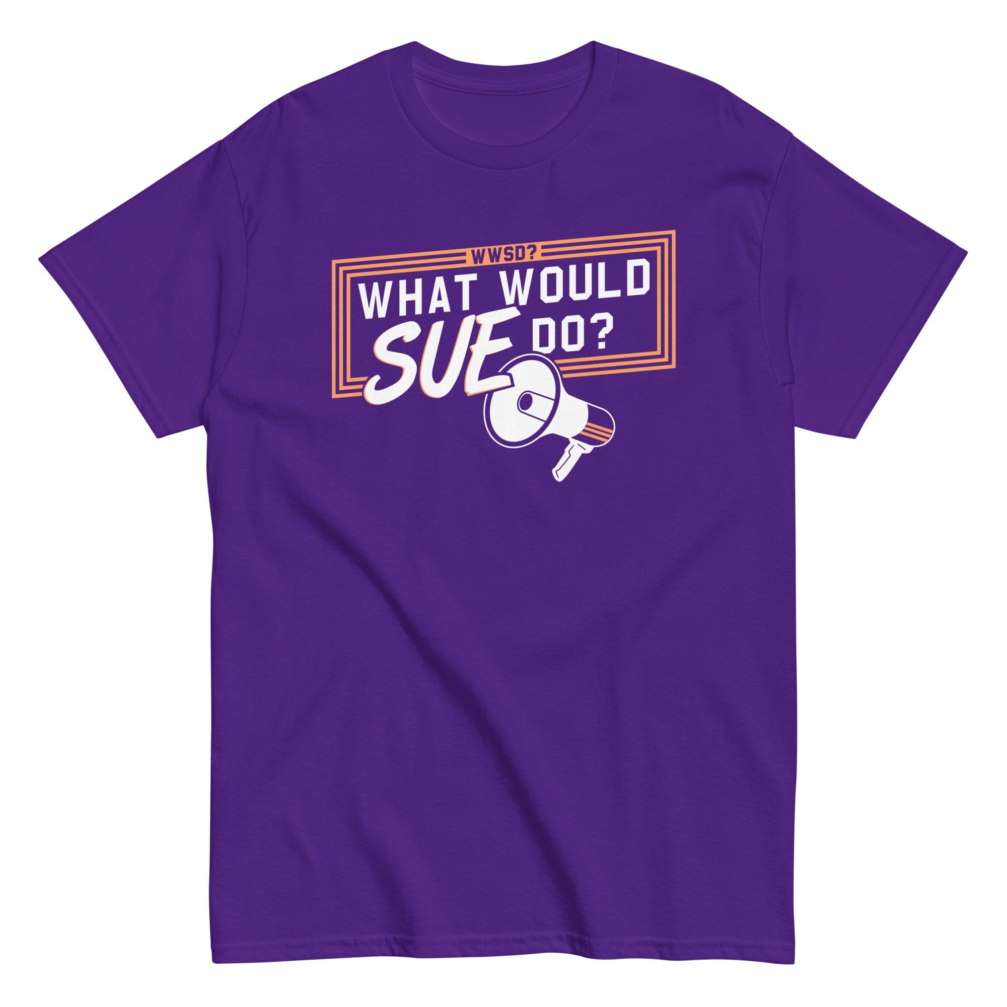What Would Sue Do? Men's Classic Tee