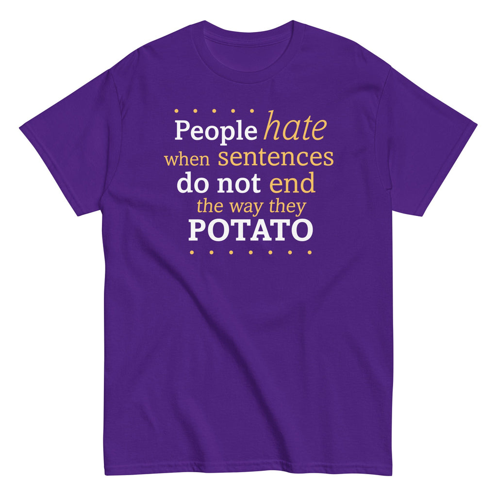 Sentences That End In Potato Men's Classic Tee