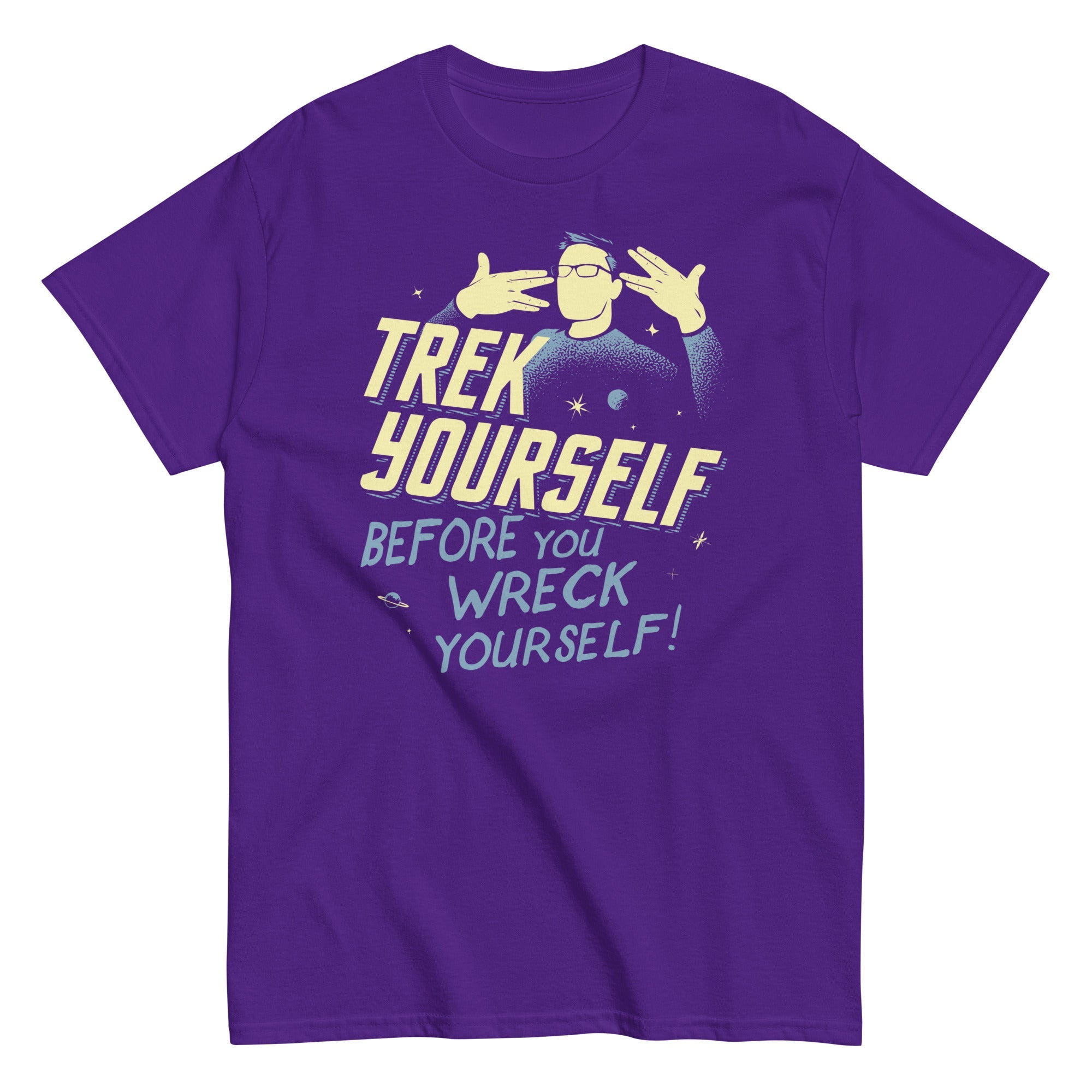 Trek Yourself Before You Wreck Yourself Men's Classic Tee