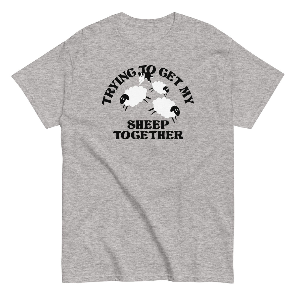Trying To Get My Sheep Together Men's Classic Tee
