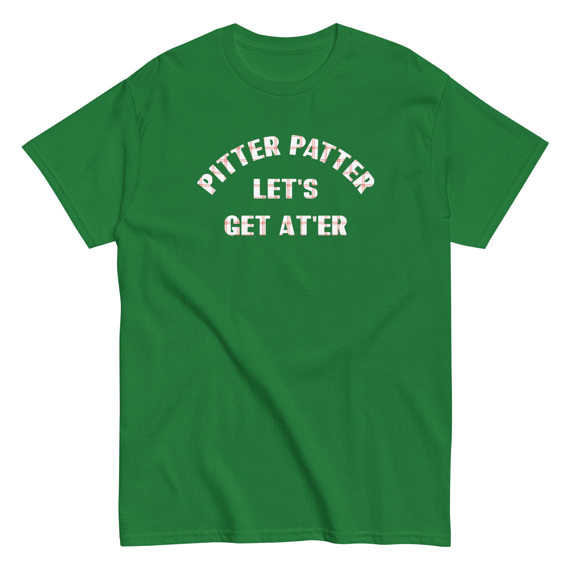 Pitter Patter Let's Get At'er Men's Classic Tee