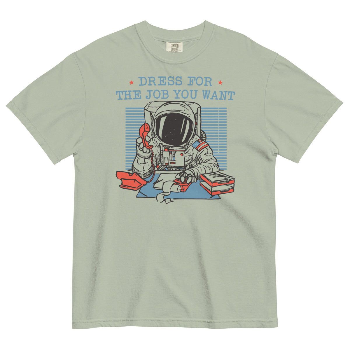 Dress For The Job You Want Men's Relaxed Fit Tee