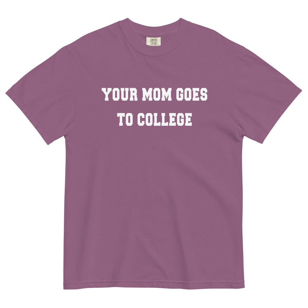 Your Mom Goes To College Men's Relaxed Fit Tee