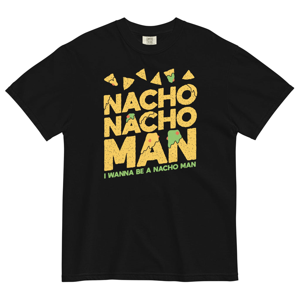 Nacho Nacho Man Men's Relaxed Fit Tee