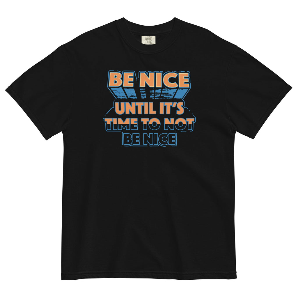 Be Nice Men's Relaxed Fit Tee