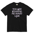 You Are Tearing Me Apart Lisa Men's Relaxed Fit Tee