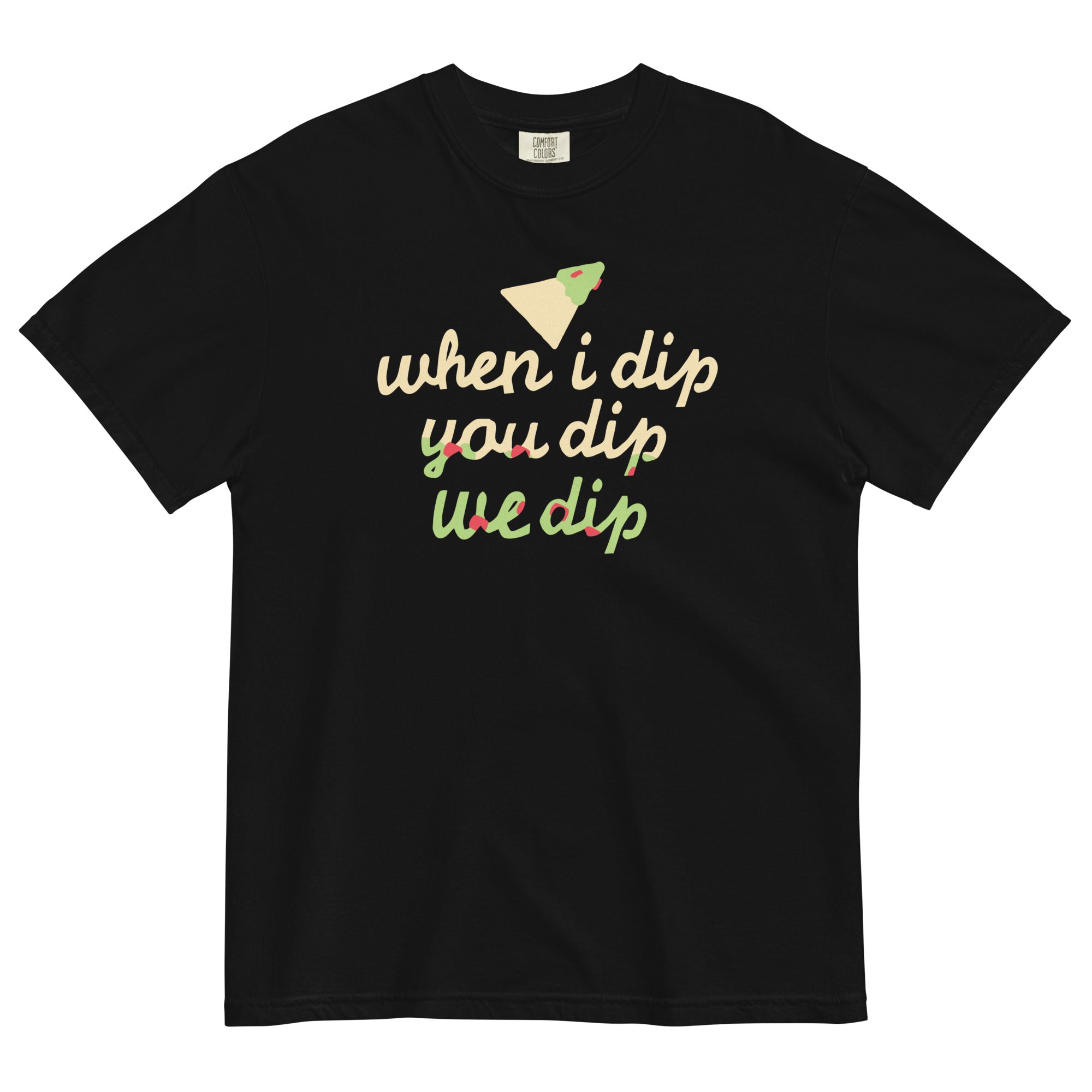 When I Dip You Dip We Dip Men's Relaxed Fit Tee