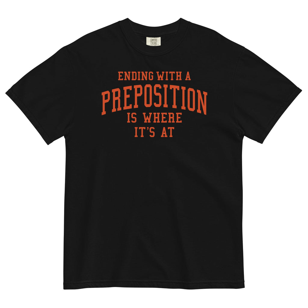 Ending With A Preposition Is Where It's At Men's Relaxed Fit Tee