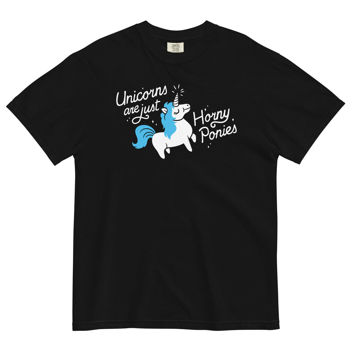 Unicorns Are Just Horny Ponies Men's Relaxed Fit Tee