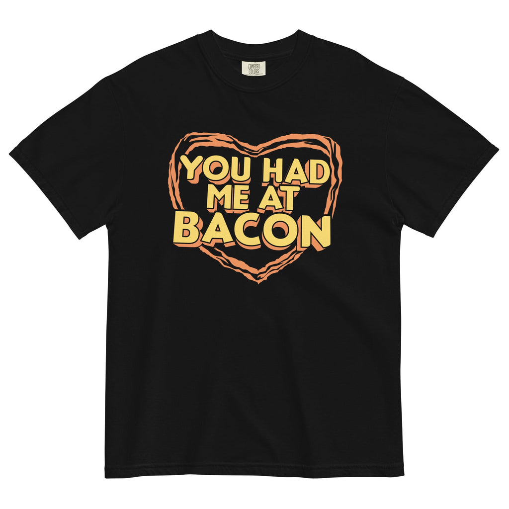 You Had Me At Bacon Men's Relaxed Fit Tee