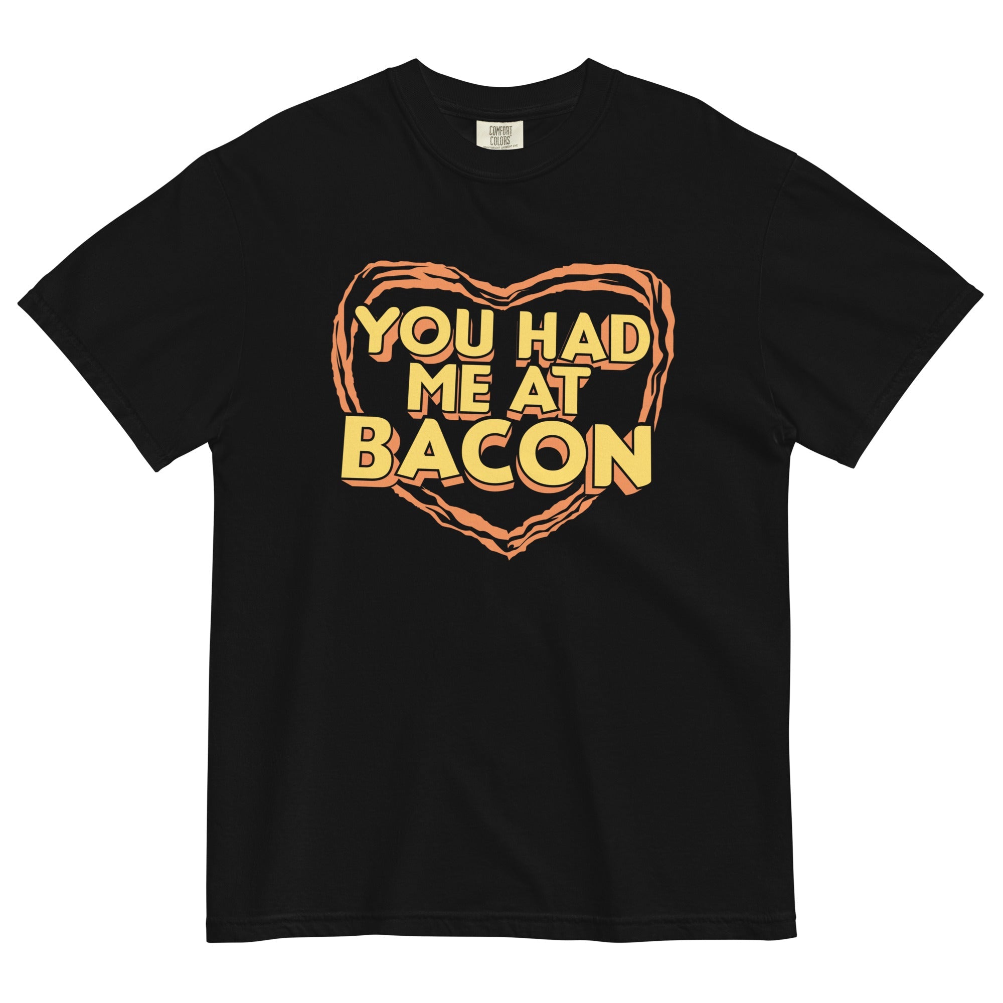 You Had Me At Bacon Men's Relaxed Fit Tee
