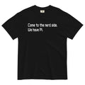 Come To The Nerd Side. We Have Pi. Men's Relaxed Fit Tee