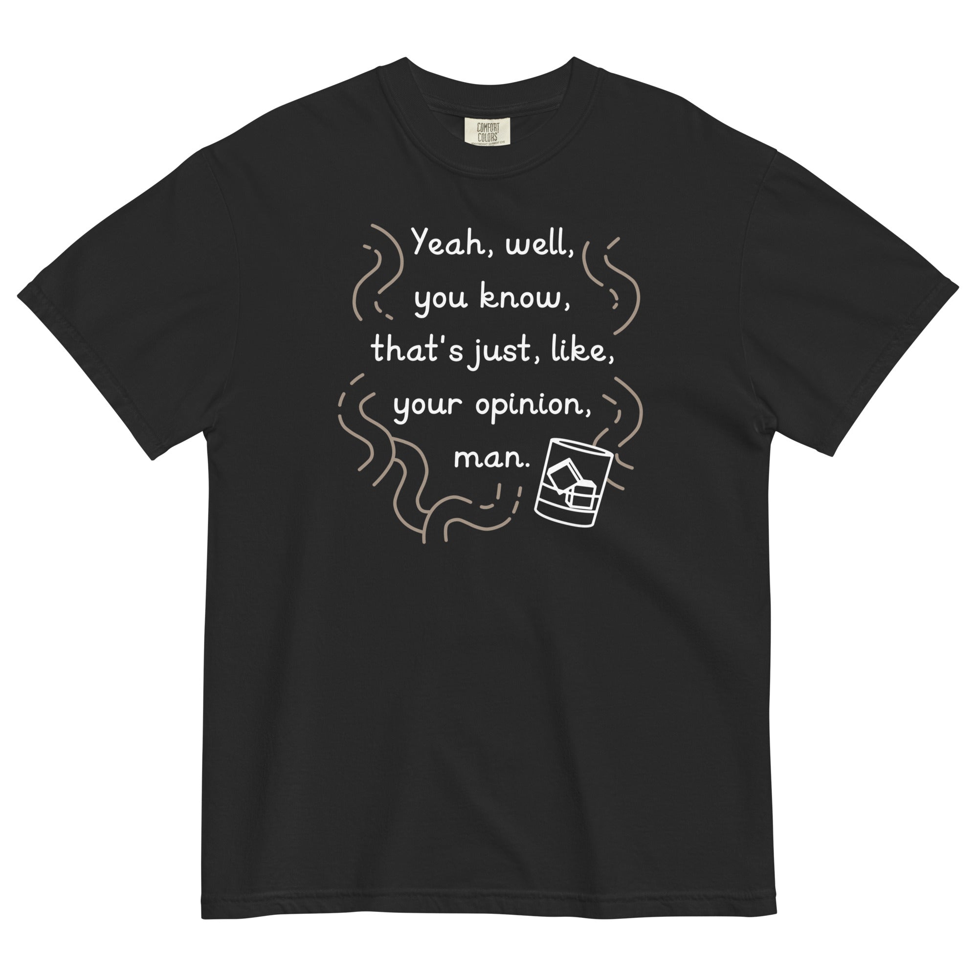Your Opinion, Man Men's Relaxed Fit Tee